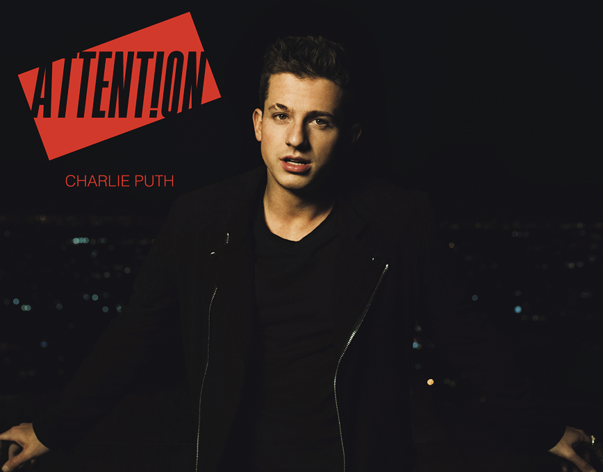 Charlie Puth. Чарли пут аттеншн. Attention Чарли пут. Attention Charlie Puth обложка. You just want attention