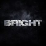 Bright Soundtrack (2017) – Complete List of Songs