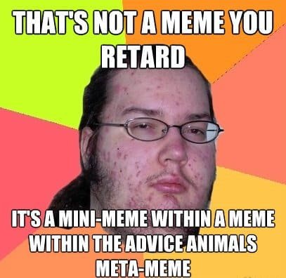 13+ Best Retard Meme - Never Go Full Retard Meme - InstrumentalFx