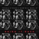 Trouble – Bring It Back Ft Drake (Instrumental)