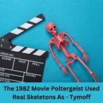 The 1982 Movie Poltergeist Used Real Skeletons As – Tymoff: The Truth Behind the Claim