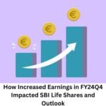 How Increased Earnings in FY24Q4 Impacted SBI Life Shares and Outlook