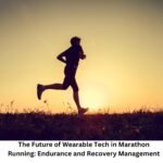 The Future of Wearable Tech in Marathon Running: Endurance and Recovery Management