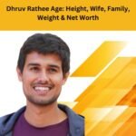 Dhruv Rathee Age: Height, Wife, Family, Weight & Net Worth