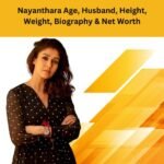 Nayanthara Age, Husband, Height, Weight, Biography & Net Worth