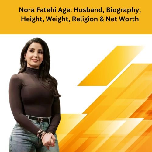 nora fatehi age