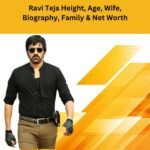 Ravi Teja Height, Age, Wife, Biography, Family & Net Worth