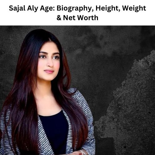 sajal ali age