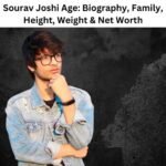 Sourav Joshi Age: Biography, Family, Height, Weight & Net Worth