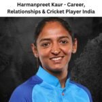 Harmanpreet Kaur – Career, Relationships & Cricket Player India Team