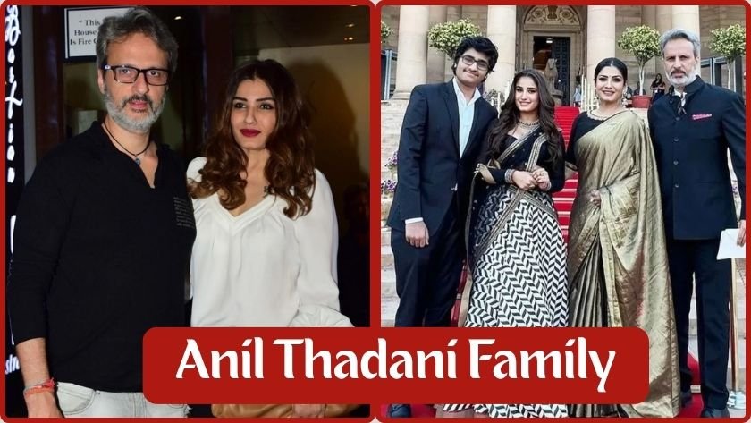 anil thadani family