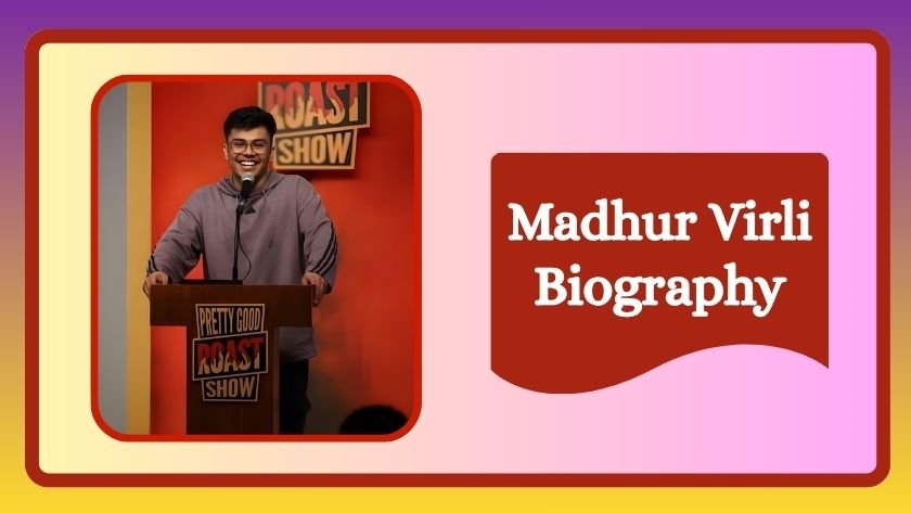madhur virli biography