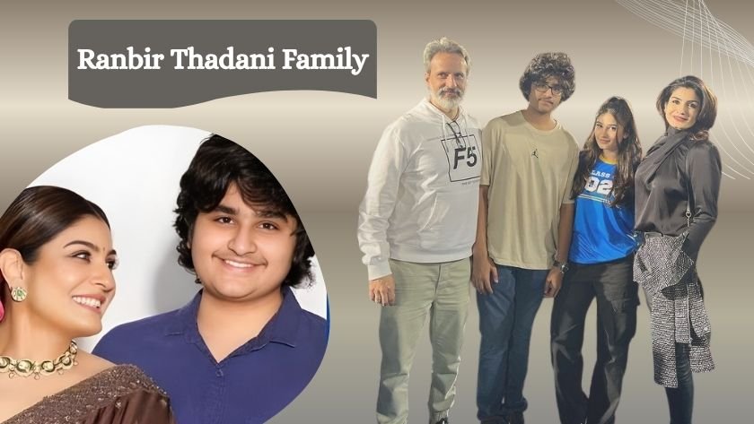 ranbir thadani family