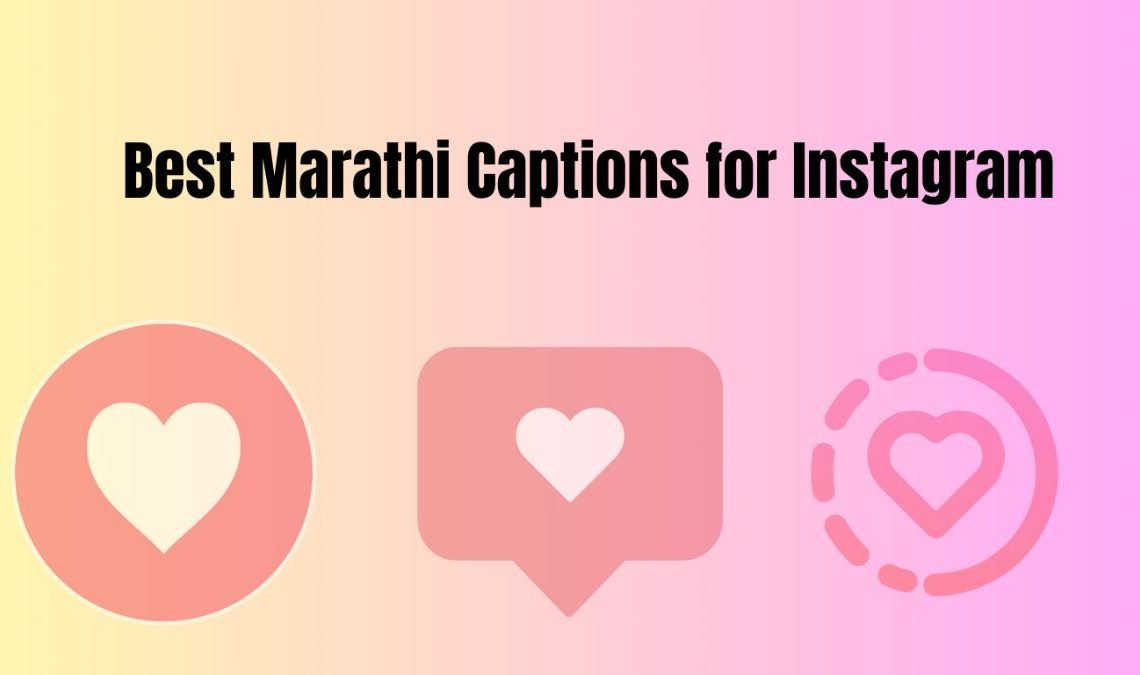 Best 220+ Easy, Trending & Cool Marathi Instagram Captions 2026