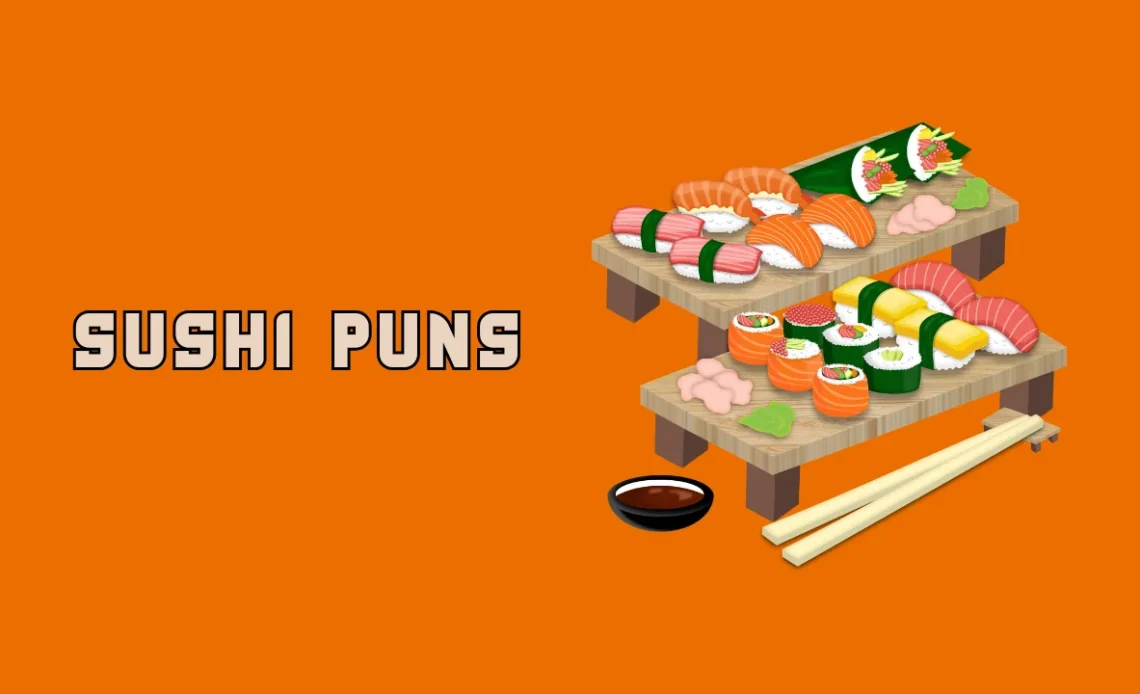Best 300+ Sushi Puns & Jokes to Make You Giggle 2026