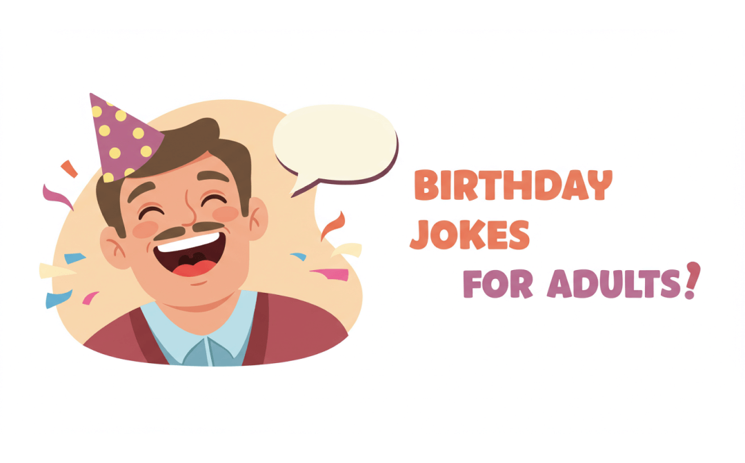 100+ Short Birthday Jokes for Adults, Funny & Quick Laughs 2026