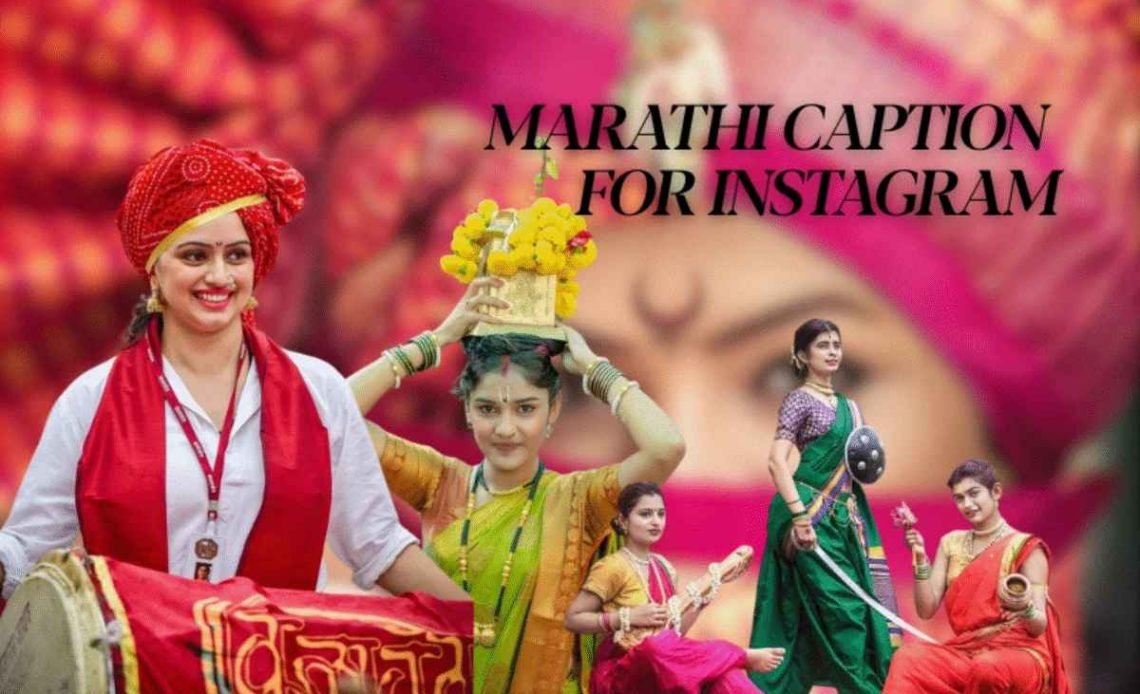 Top 100+ Marathi Captions for Instagram & Quotes 2026
