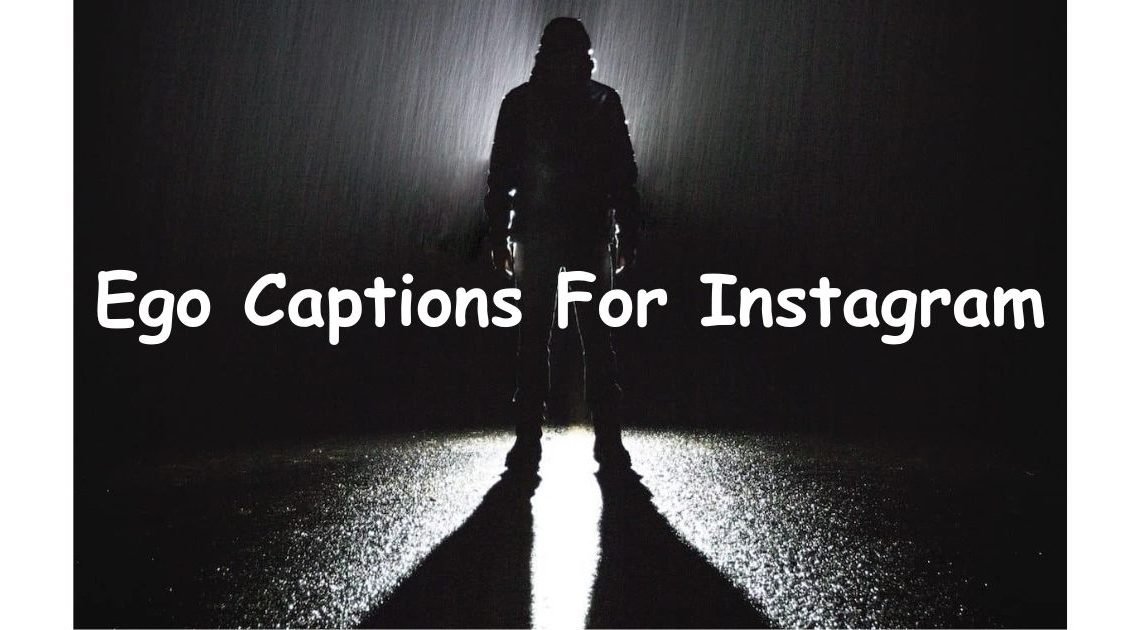 200+ Ego Captions for Instagram That Show Your Attitude 2026