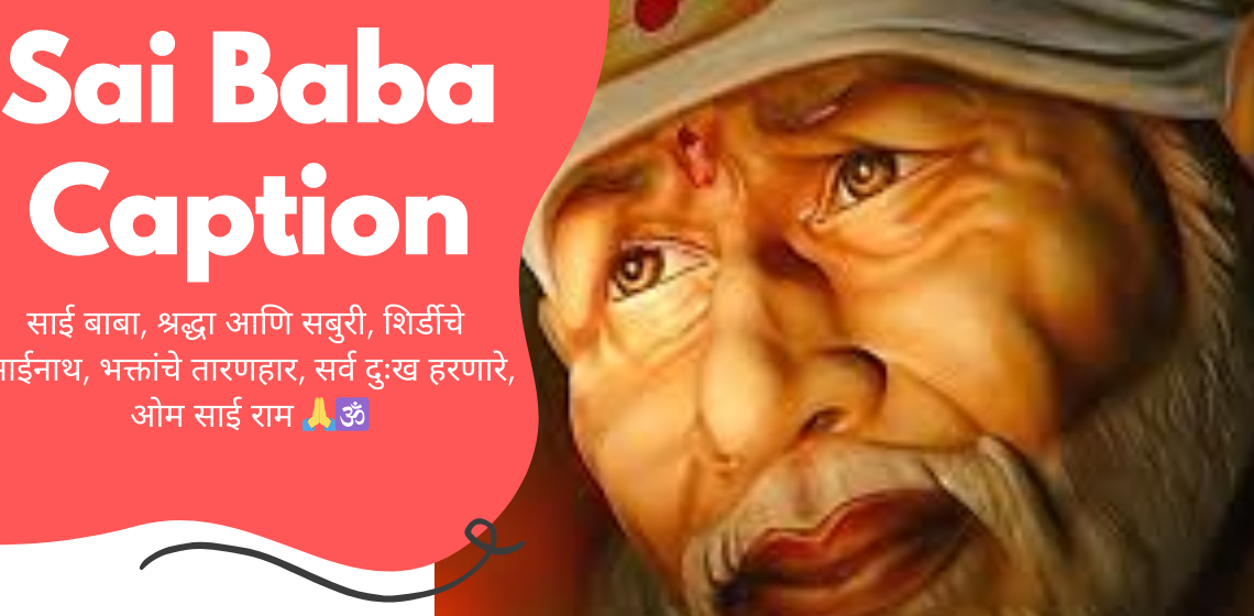 Best 150+ Top Sai Baba Caption Marathi for Status & Bio 2026