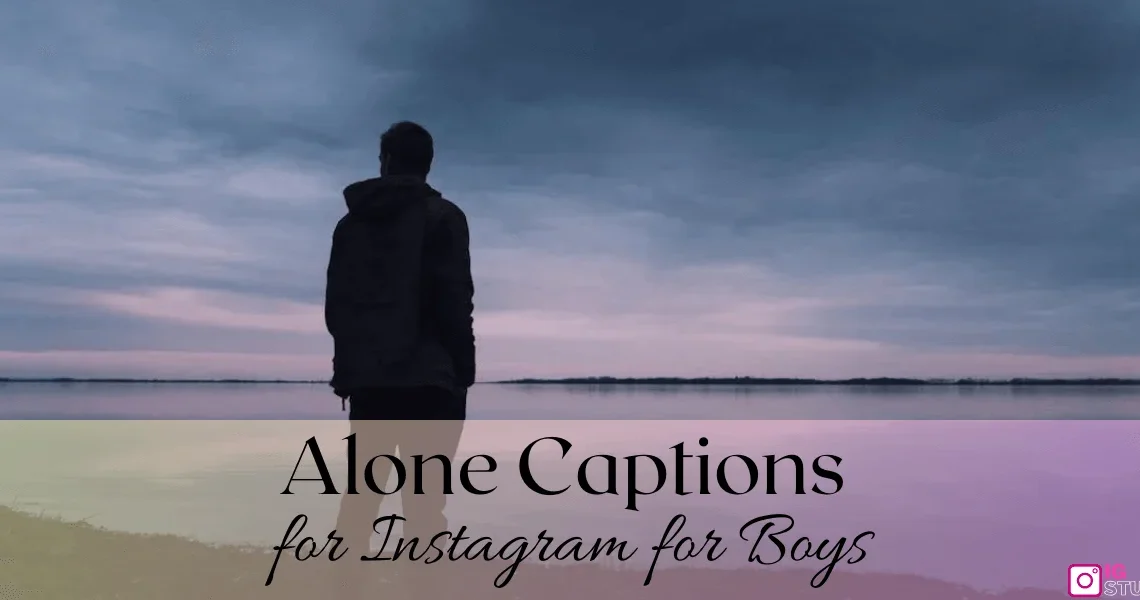 150+ Sad & Deep Alone Captions for Instagram 2026