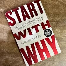 Start with Why Simon Sinek: Why It Matters 2026